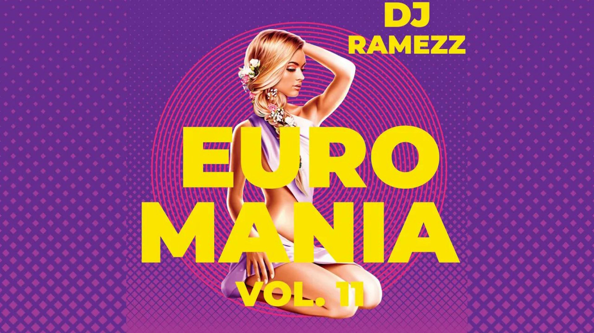 DJ Ramezz - Euro Mania Vol.11 2023 смотреть онлайн