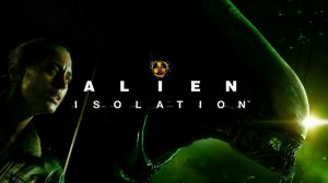 Мой первый Ксеноморф | Alien: Isolation | Первое прохождение #1