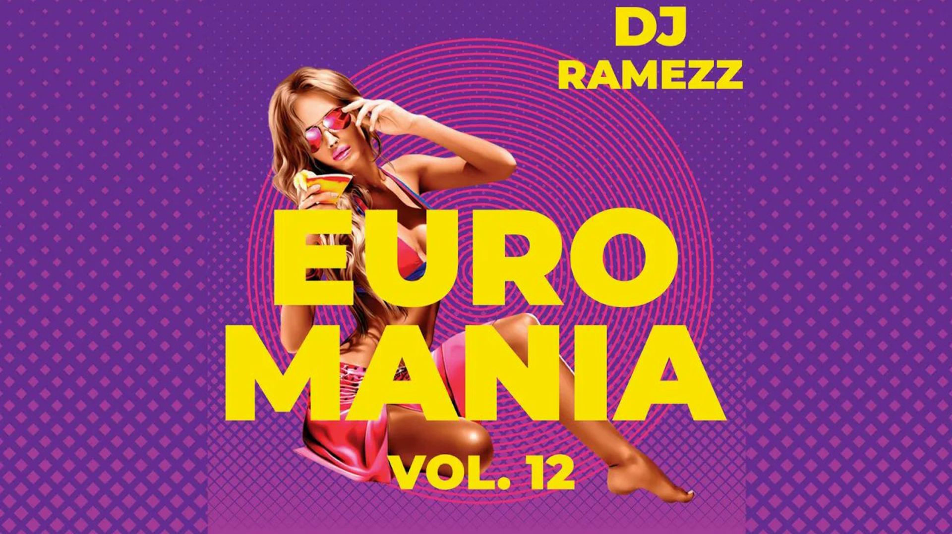 DJ Ramezz - Euro Mania Vol.12 2023 смотреть онлайн