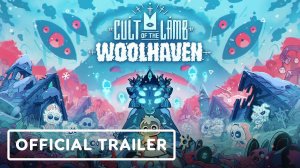 Cult of the Lamb - Official Woolhaven Launch Trailer
