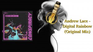 Andrew Lace - Digital Rainbow (Original Mix)
