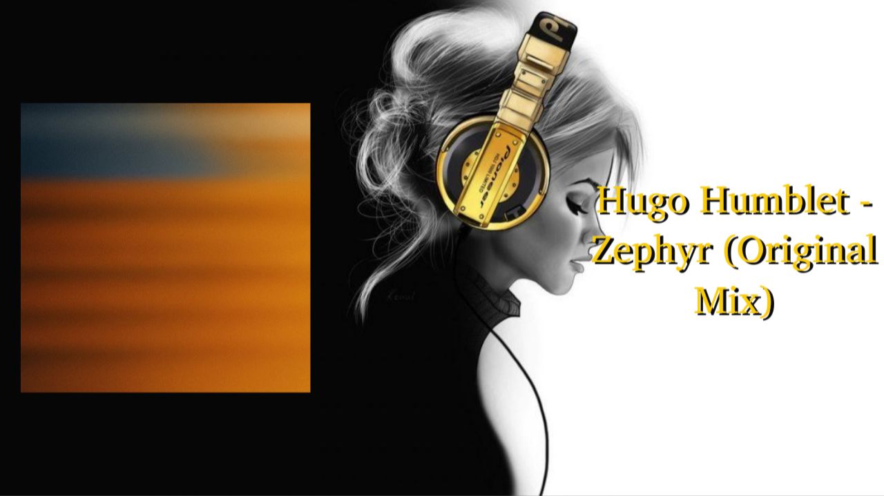 Hugo Humblet - Zephyr (Original Mix)