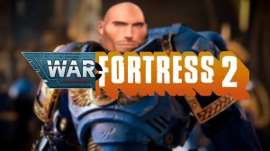 Наемники Team Fortress 2 в Warhammer 40000