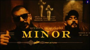 Minor - Miyagi & ANDY PANDA | Лучшие треки