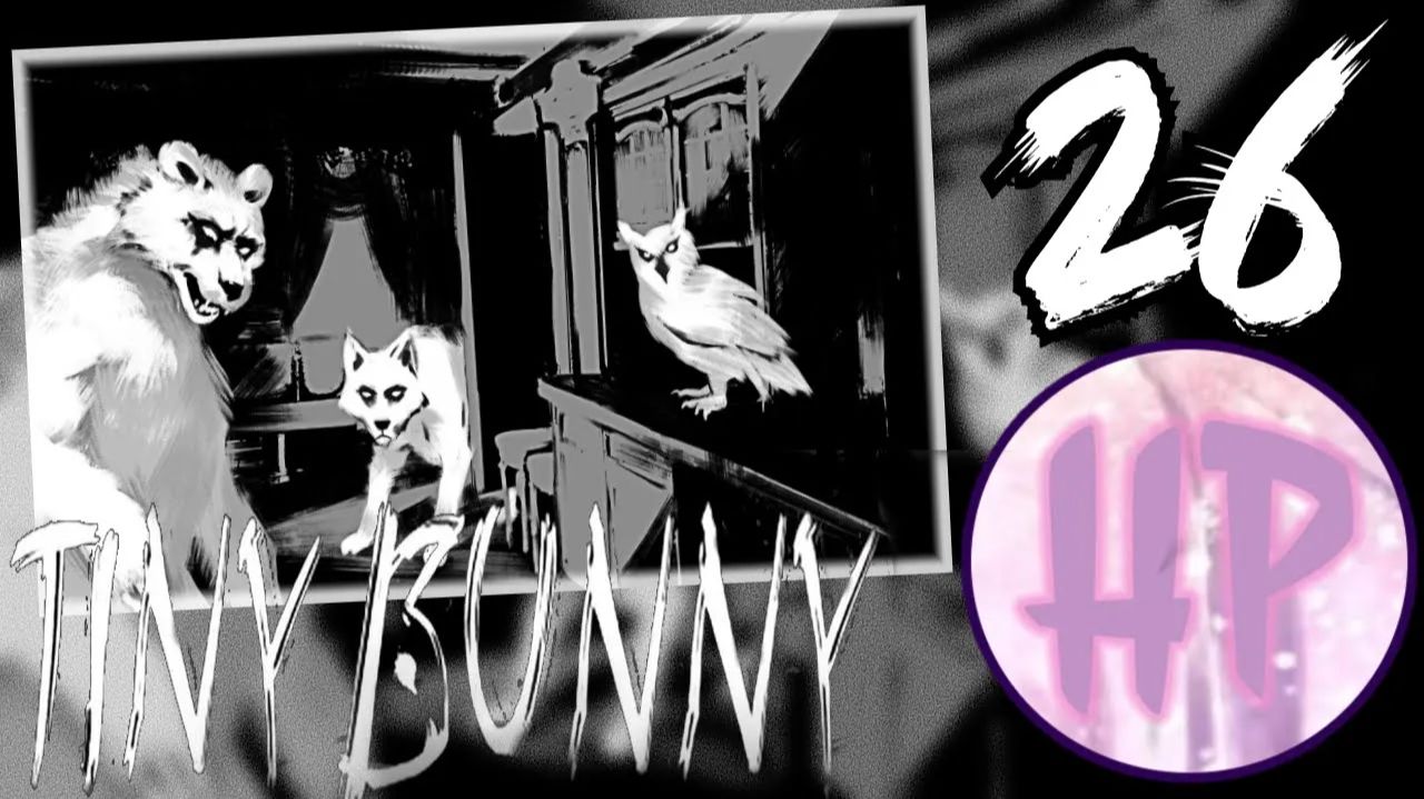 26 - ЛЕГЕНДЫ ХАРИТОНА! - 4 эпизод Tiny bunny - Прохождение - Полина смотреть онлайн