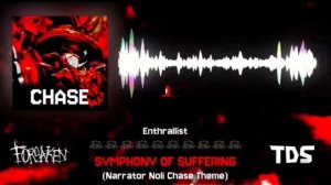 SYMPHONY OF SUFFERING-Narrator-[Ноли] chase theme/Forsaken OST