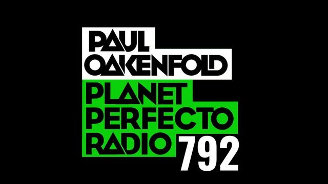 Planet Perfecto 792 ft. Paul Oakenfold смотреть онлайн