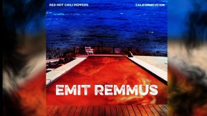 Red Hot Chili Peppers - Emit Remmus