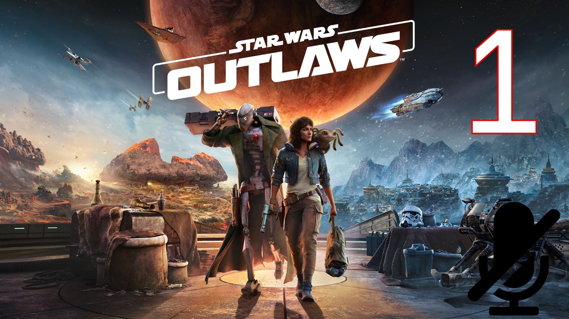 Star Wars Outlaws: Прохождение на русском (Часть 1) смотреть онлайн