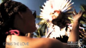 Walkmn - Is This The Love