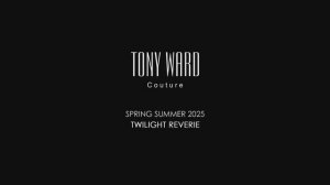 Показ женской коллекции Tony Ward Haute Couture весна-лето 2025