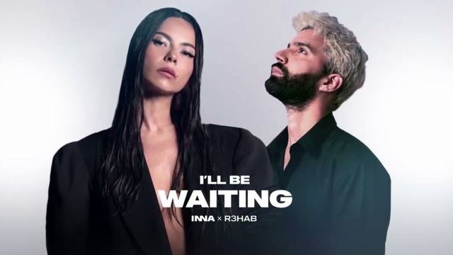 Inna & R3Hab - Ll Be Waiting смотреть онлайн