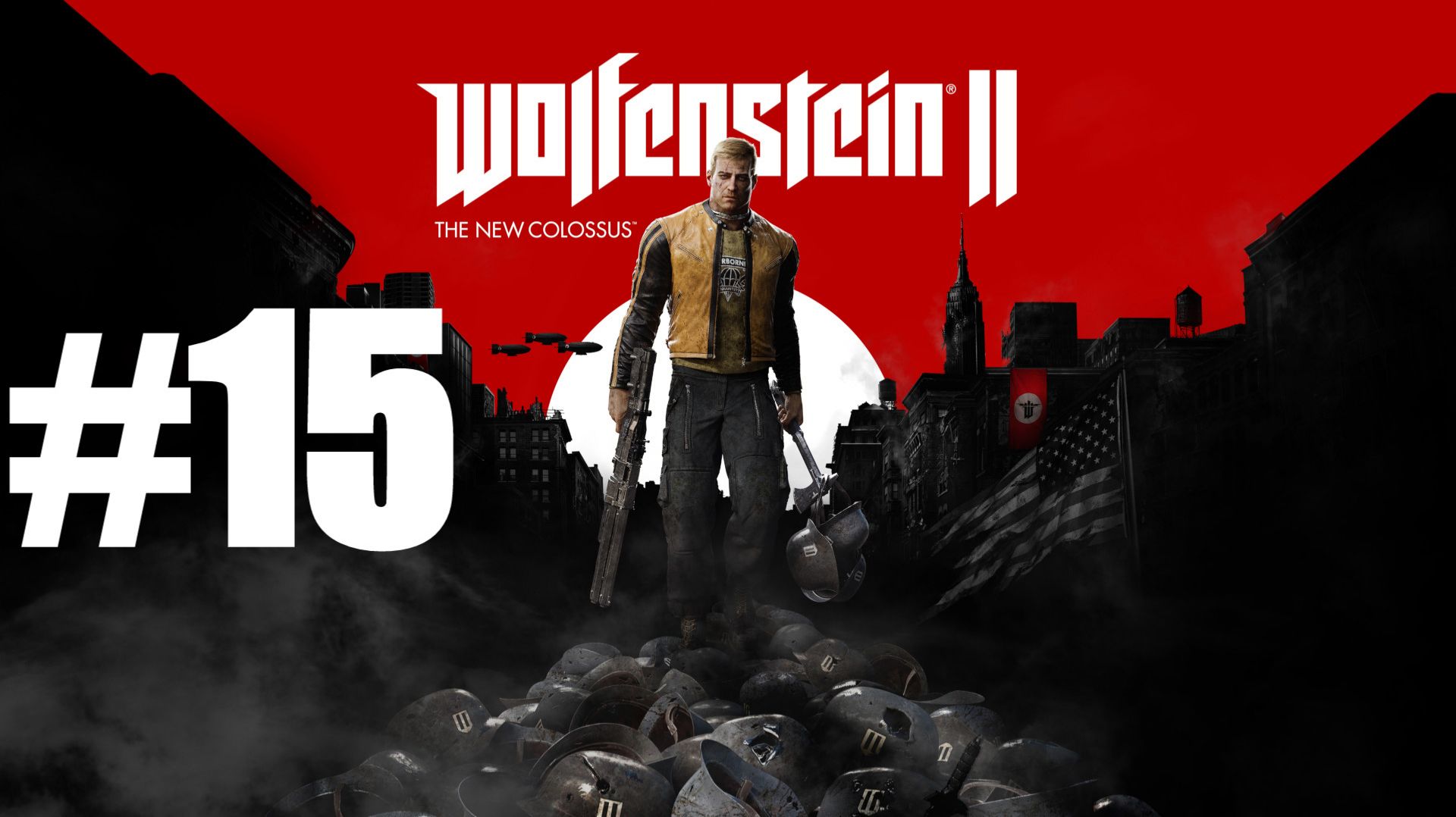 ФИНАЛ ► Wolfenstein II: The New Colossus #15 смотреть онлайн