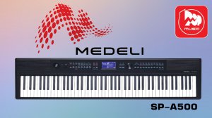 Электронное пианино MEDELI SP-A500