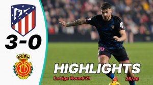 Атлетико — Мальорка 3:0. Обзор матча. Ла Лига 25/26. Тур 21