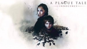 A Plague Tale Часть 1
