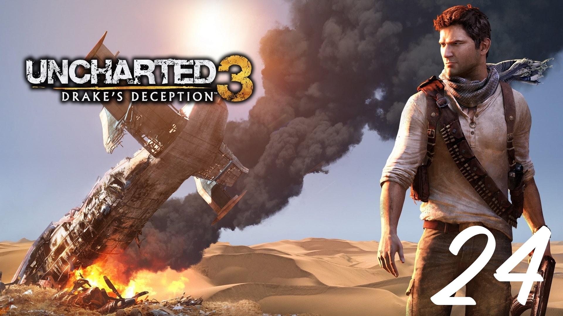 Uncharted 3: Drake's Deception - Похищение: Часть Третья смотреть онлайн