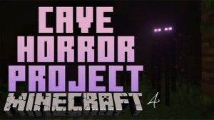 Играем в Cave Horror Project 1 Cave Horror Project \ часть 4