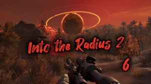 Into The Radius 2 обзор vr игры 6ч/ смотри геймплей в хорошем качестве бесплатно