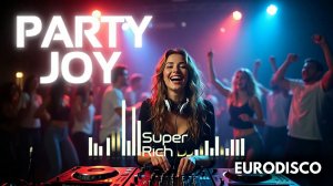 Super Rich DJ - Party Joy