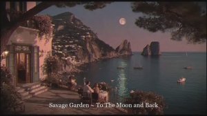 Savage Garden ~ To The Moon and Back