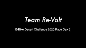 E Bike Desert Challenge 2020 Race Day 5