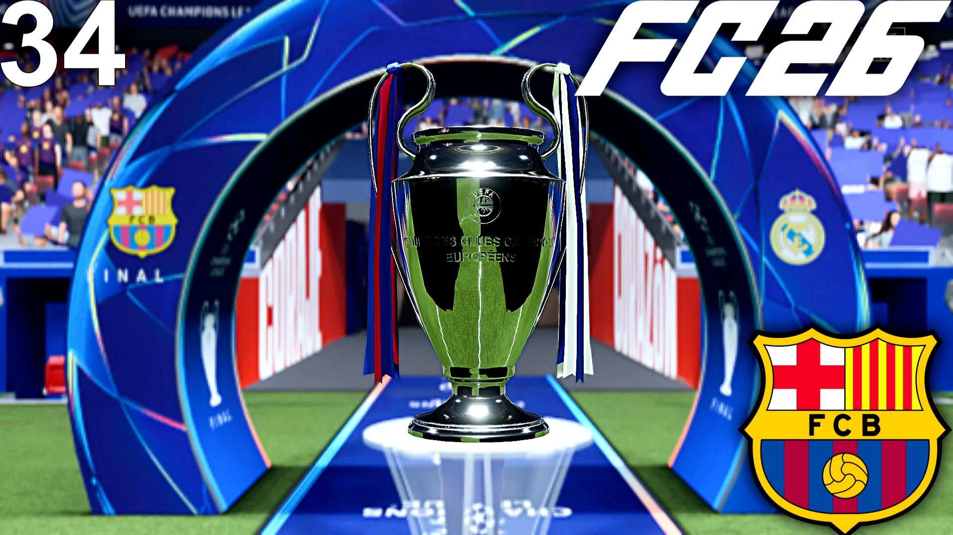 FC 26 КАРЬЕРА ЗА БАРСЕЛОНУ #34 - ЭЛЬ-КЛАСИКО В ФИНАЛЕ ЛИГИ ЧЕМПИОНОВ!!! смотреть онлайн