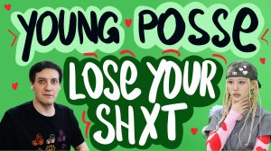 Честная реакция на Young Posse — Lose Your Shxt