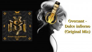 Oversant - Dulce infierno (Original Mix)