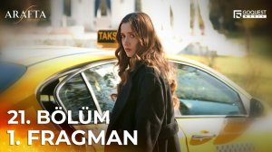 Arafta 21. Bölüm 1. Fragman | 21. Bölümüyle 30 Ocak Cuma saat 19.00'de!