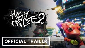High on Life 2 - Official 'Introducing High on Life 2' Overview Trailer