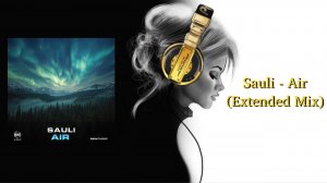 Sauli - Air (Extended Mix)