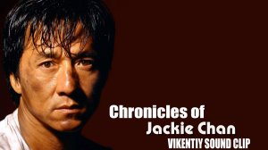 Chronicles of Jackie Chan (Vikentiy Sound Clip) (2007)
