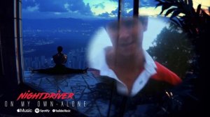Nightdriver - On My Own - Alone (Bloodsport Cover ⧸ Remix)