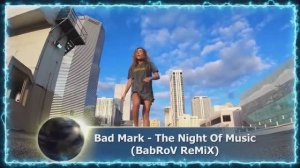 🅱️🅰️🅳 🅼🅰️🆁🅺 - 𝕿𝖍𝖊 𝕹𝖎𝖌𝖍𝖙 𝕺𝖋 𝕸𝖚𝖘𝖎𝖈 (𝔹𝕒𝕓ℝ𝕠𝕍 𝕍𝕖𝕣𝕤𝕚𝕠𝕟)