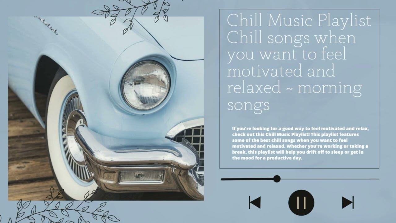 Chill Music Playlist Start your day positively with me | Morning Playlist смотреть онлайн