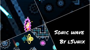 SONIC WAVE (100%) extreme demon showcase | geometry dash гд