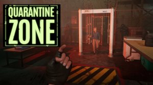 Нападение на КПП / Контрабанда / #3 - Quarantine Zone: The Last Check