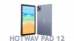 Hotwav Pad 12 первый обзор на русском