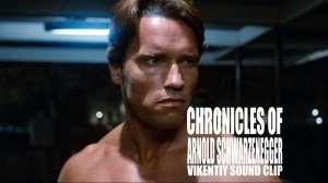 Chronicles of Arnold Schwarzenegger (Vikentiy Sound Clip) (2007)
