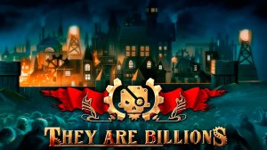 (6) They Are Billions - компания