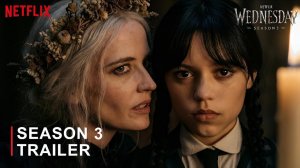 Уэнздей 3-й сезон (Трейлер 2026)