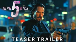 ДЖОН УИК 5 (Трейлер 2026)