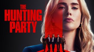 Сериал Охотничий отряд - 2 сезон 3 серия / The Hunting Party