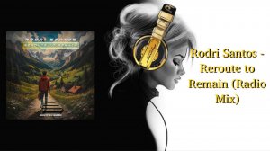 Rodri Santos - Reroute to Remain (Radio Mix)