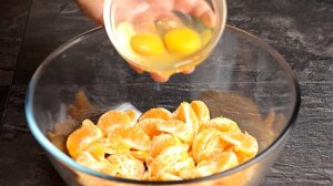 А Вы Так готовите Мандарины? Быстрый и Вкусный рецепт Мандаринового Пирога без дрожжей!