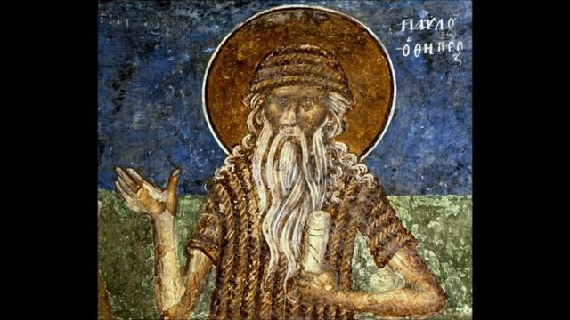 СВЯТОЙ ПРЕПОДОБНЫЙ ПАВЕЛ ФИВЕЙСКИЙ смотреть онлайн