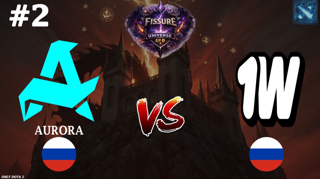 322 В ПРЯМОМ ЭФИРЕ?! | Aurora vs 1W #2 (BO3) FISSURE Universe Ep 8 смотреть онлайн
