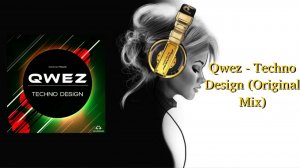 Qwez - Techno Design (Original Mix)