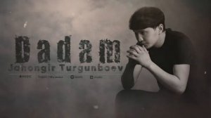 Dadam Jahongir Turgunbboev